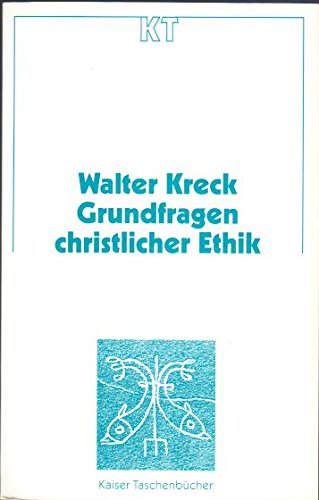 Grundfragen christlicher Ethik Religion & Esotericism