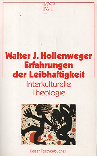 Erfahrungen der Leibhaftigkeit. Interkulturelle Theologie I Religion & Esotericism