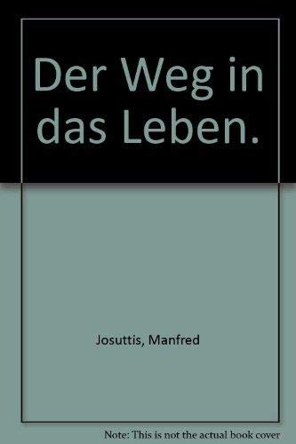 Der Weg in das Leben. Eine Einführung in den Gottesdienst auf verhaltenswissenschaftlicher Grundlage Religion & Esotericism