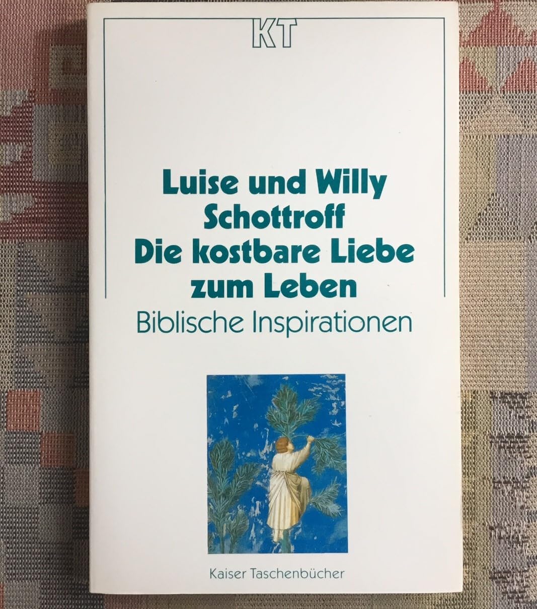 Die kostbare Liebe zum Leben. Biblische Inspirationen Religion & Esotericism
