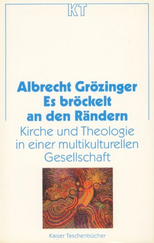 es_brockelt_an_den_randern-kirche_und_theologie_in_einer_multikulturellen book