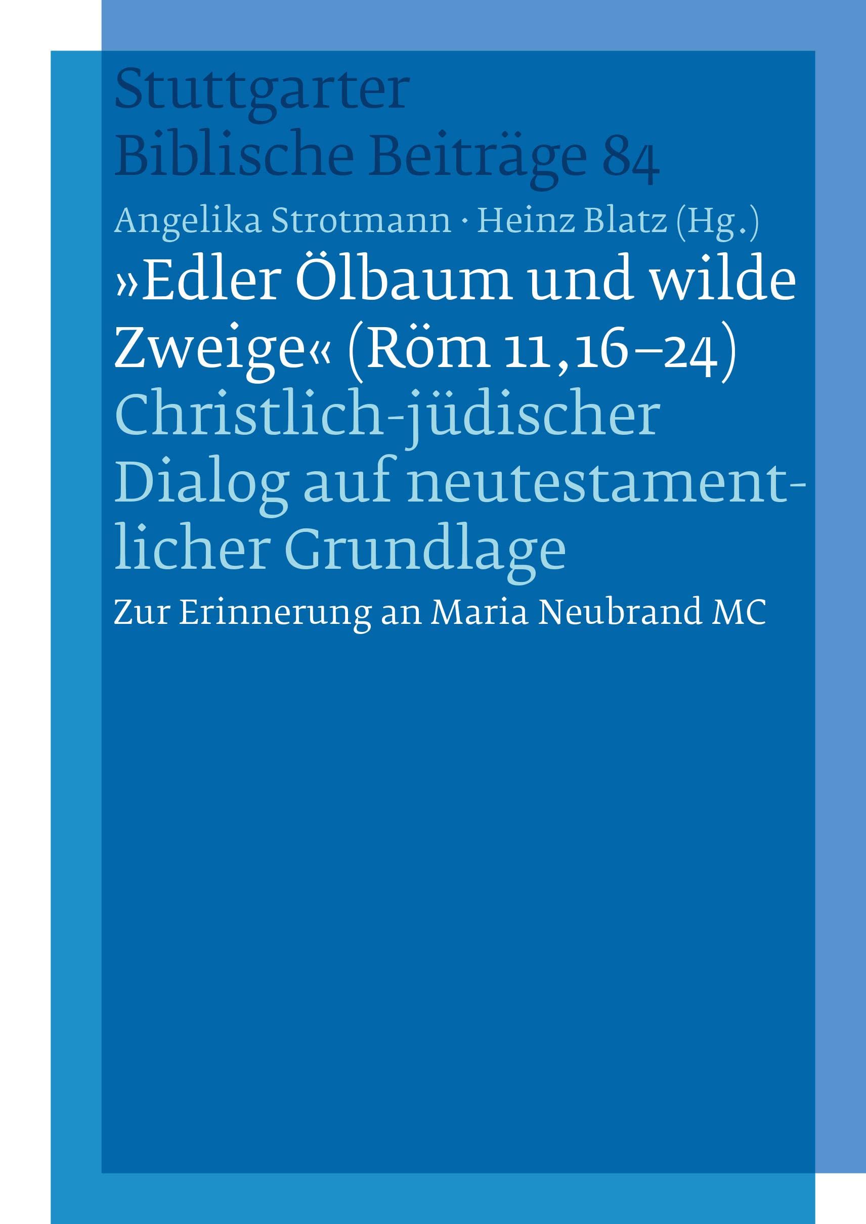 "Edler Ölbaum und wilde Zweige (Röm 11,16-24)" Religion & Esotericism