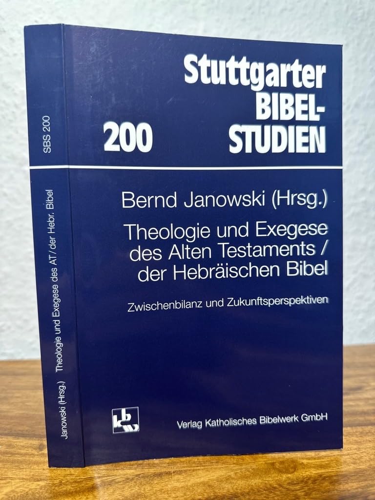 Theologie und Exegese des Alten Testaments / der Hebräischen Bibel: Zwischenbilanz und Zukunftsperspektiven Books