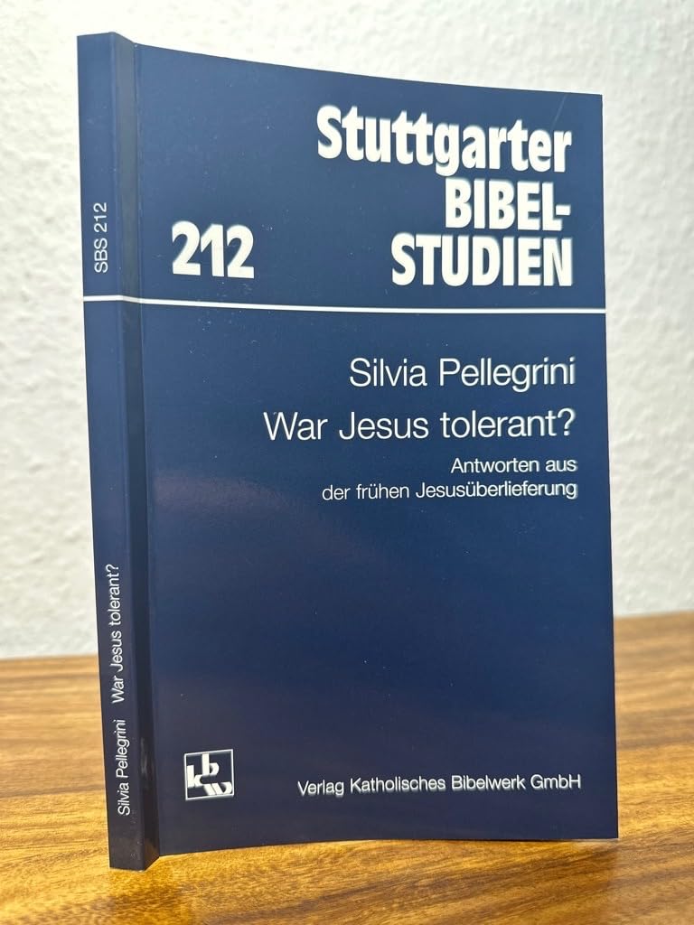 War Jesus tolerant?: Antworten aus der frühen Jesusüberlieferung (Stuttgarter Bibelstudien (SBS)) Film, Art & Culture