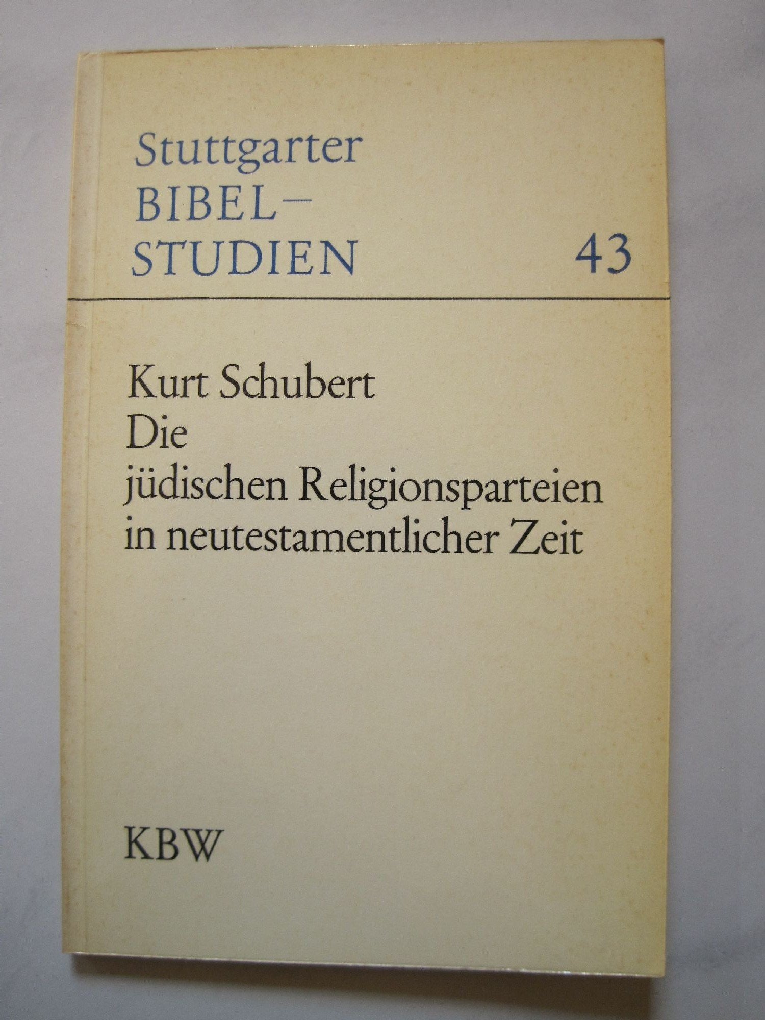 Die jüdischen Religionsparteien in neutestamentlicher Zeit. Books
