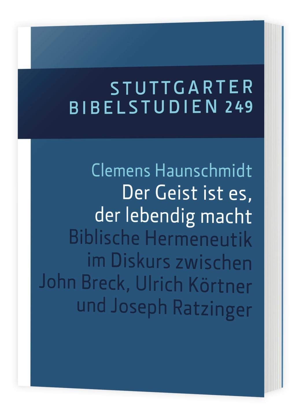 Der Geist ist es, der lebendig macht/ SBS 249: Biblische Hermeneutik im Diskurs zwischen (Stuttgarter Bibelstudien (SBS)) Religion & Esotericism