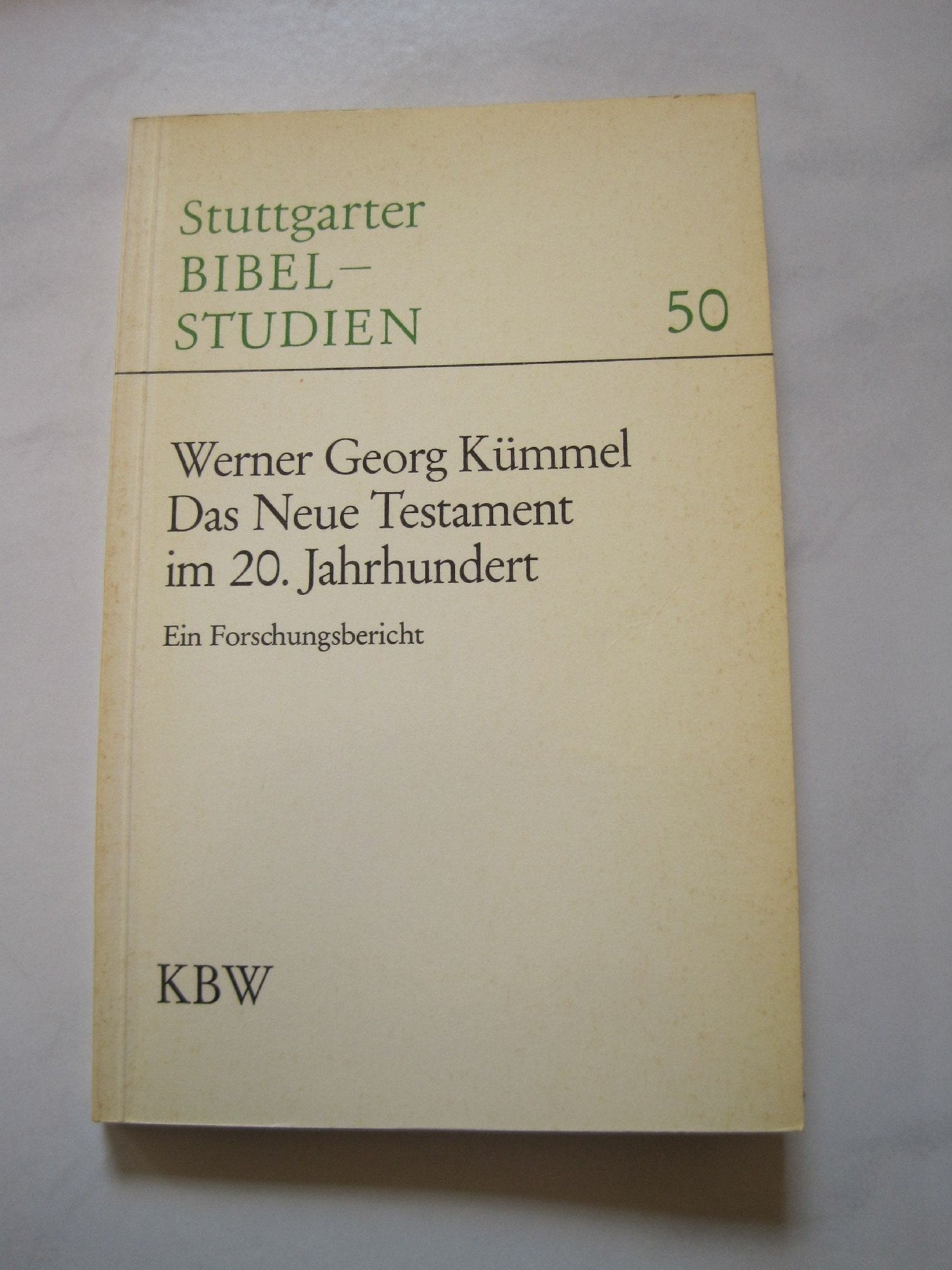 Das Neue Testament im 20. Jahrhundert. Ein Forschungsbericht Social Sciences