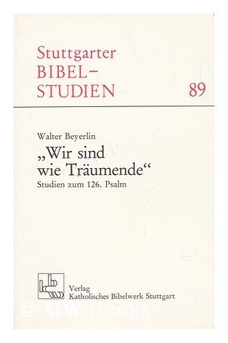 Wir sind wie Träumende: Studien zum 126. Psalm (Stuttgarter Bibelstudien (SBS)) Books