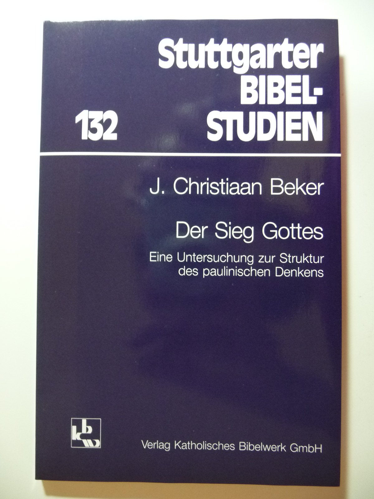 Der Sieg Gottes: Eine Untersuchung zur Struktur des paulinischen Denkens (Stuttgarter Bibelstudien (SBS)) Books