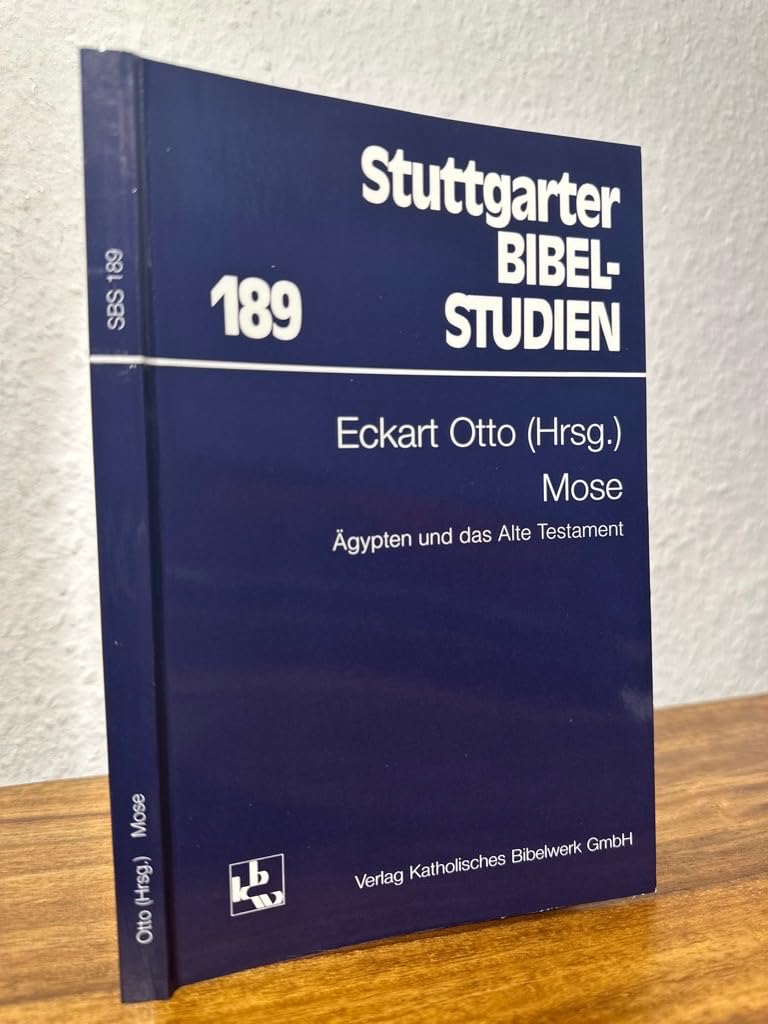 Mose: Ägypten und das Alte Testament. SBS 189 (Stuttgarter Bibelstudien (SBS)) Politics & Society