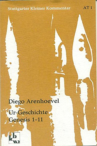 Ur-Geschichte: Genesis 1-11 (Stuttgarter Kleiner Kommentar. Altes Testament) Politics & History