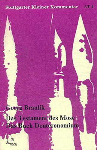 Testament des Mose: Das Buch Deuteronomium (Stuttgarter Kleiner Kommentar. Altes Testament) Law