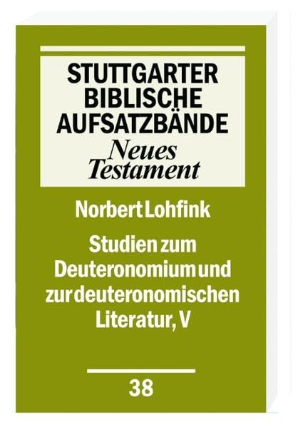 Studien zum Deuteronomium und zur deuteronomistischen Literatur, V (Stuttgarter Biblische Aufsatzbände (SBAB): Altes Testament) Religion & Esotericism