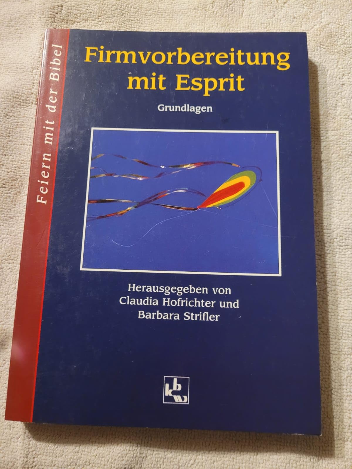 Firmvorbereitung mit Esprit, Bd.1, Grundlagen Books