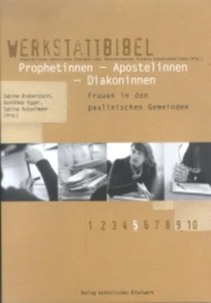 Pophetinnen - Apostelinnen - Diakoninnen: Frauen in den paulinischen Gemeinden (Werkstattbibel) Religion & Esotericism