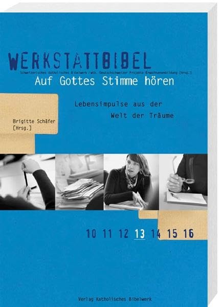 Auf Gottes Stimme hören: Lebensimpulse aus der Welt der Träume (Werkstattbibel) Religion & Esotericism