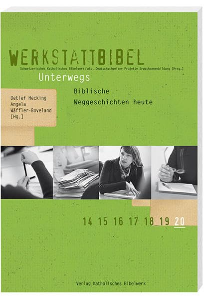 Unterwegs: Biblische Weggeschichten heute (Werkstattbibel) Religion & Esotericism