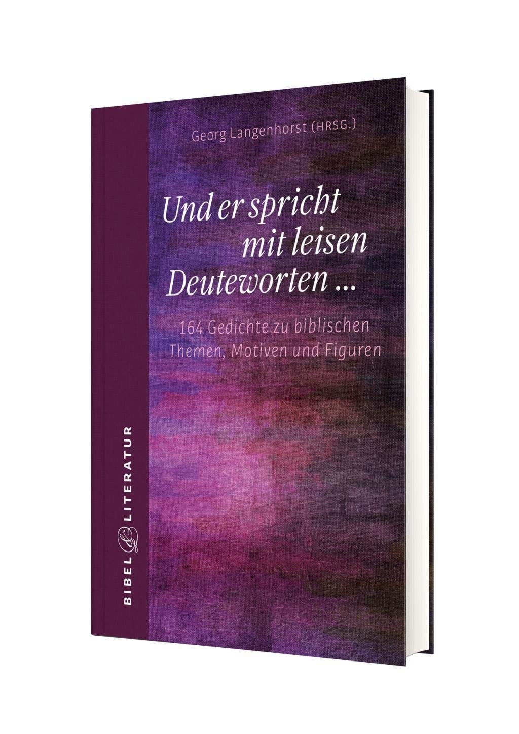 Und er spricht mit leisen Deuteworten ... Poetry
