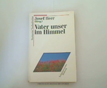 Vater unser im Himmel. Anregungen für das Bibelgespräch zum Gebet des Herrn Religion & Esotericism