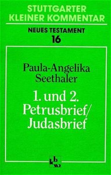 Stuttgarter Kleiner Kommentar, Neues Testament, 21 Bde. in 22 Tl.-Bdn., Bd.16, Erster und 2. Petrusbrief; Judasbrief Religion & Esotericism