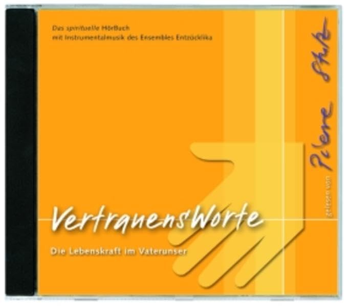 VertrauensWorte - Das Hörbuch: Die Lebenskraft im Vaterunser Religion & Esotericism