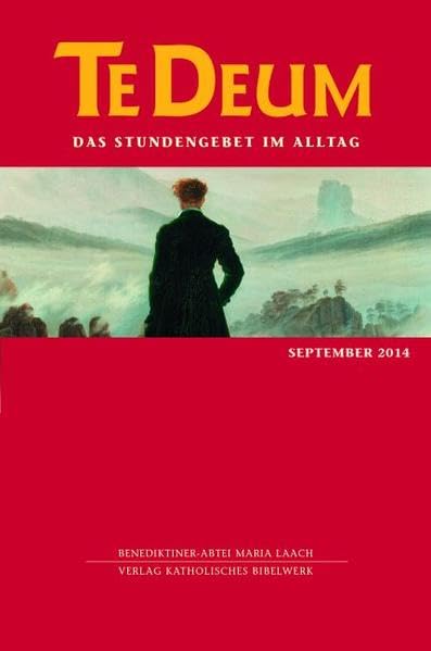 Te Deum 9/2014: Das Stundengebet im Alltag Religion & Esotericism