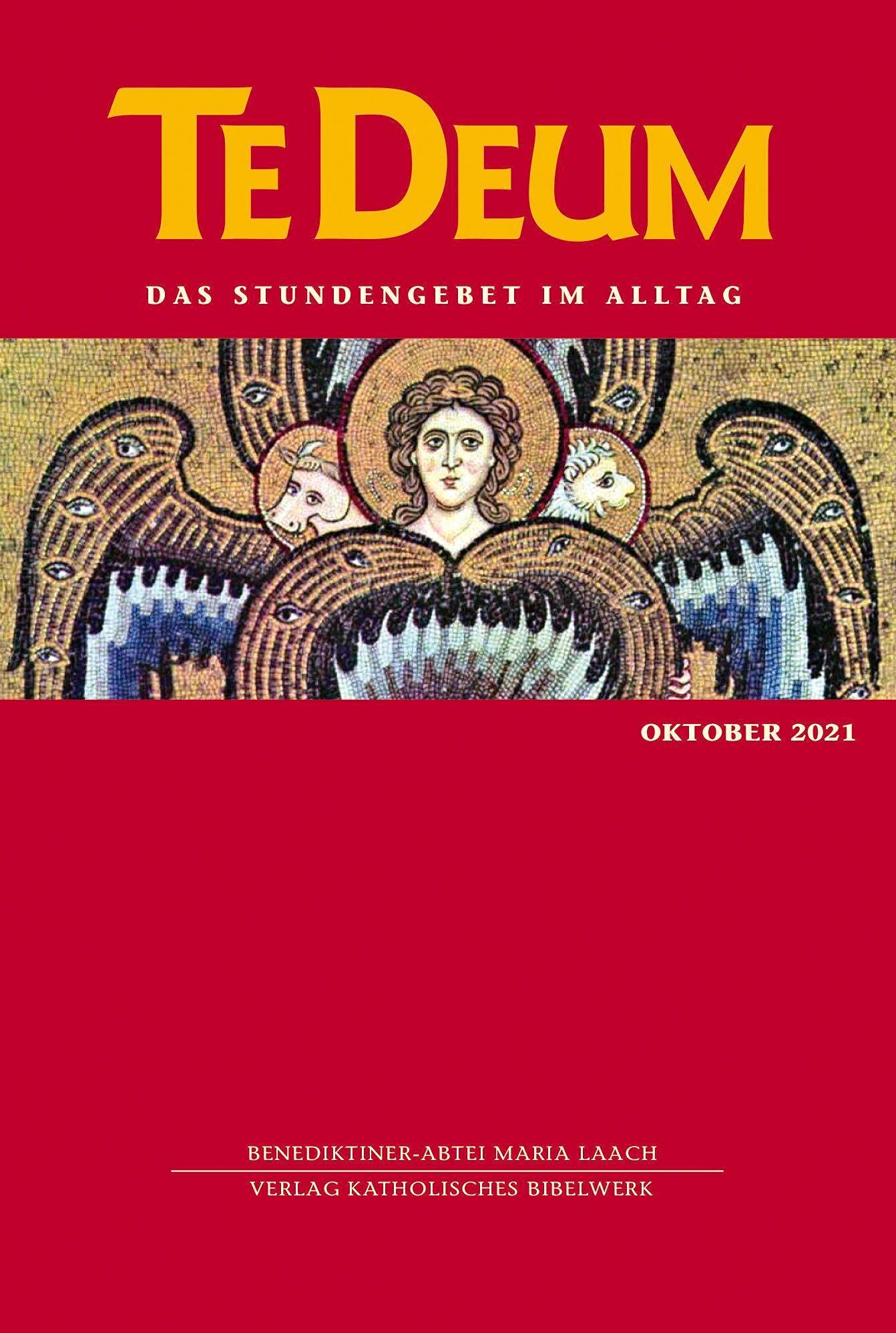 Te Deum 10/2021: Das Stundengebet im Alltag Religion & Esotericism