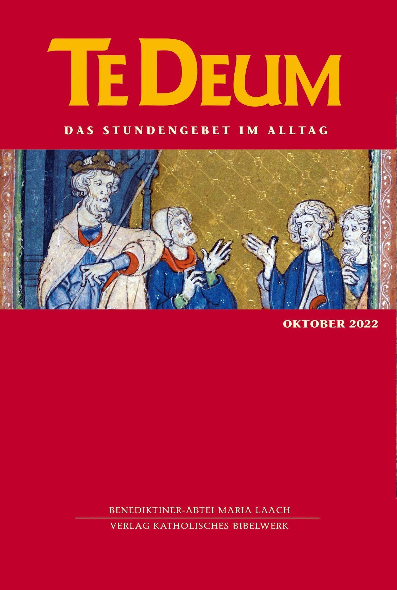 Te Deum 10/2022: Das Stundengebet im Alltag Religion & Esotericism