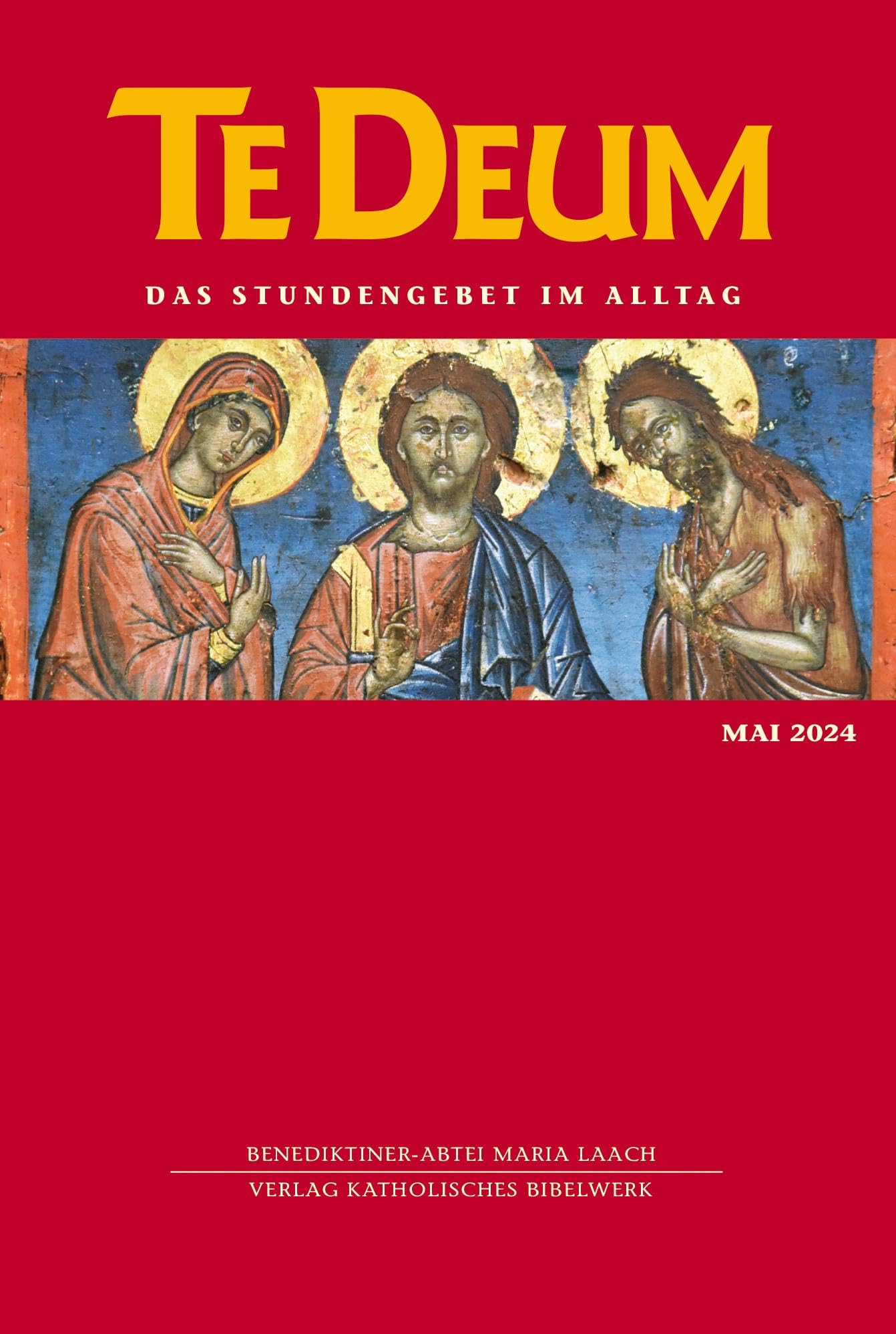 Te Deum Mai 2024: Das Stundengebet im Alltag Religion & Esotericism