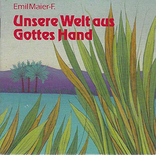 Unsere Welt aus Gottes Hand Books