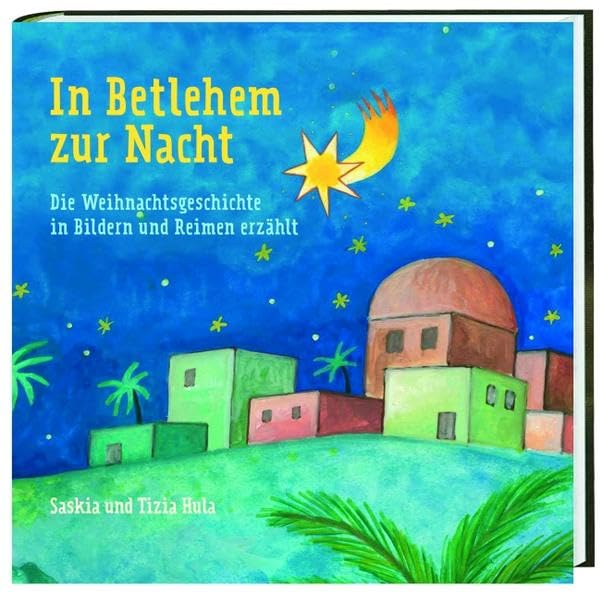 In Betlehem zur Nacht: Die Weihnachtsgeschichte in Bildern und Reimen erzählt Non-fiction