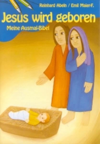 Jesus wird geboren: Meine Ausmal-Bibel Non-fiction
