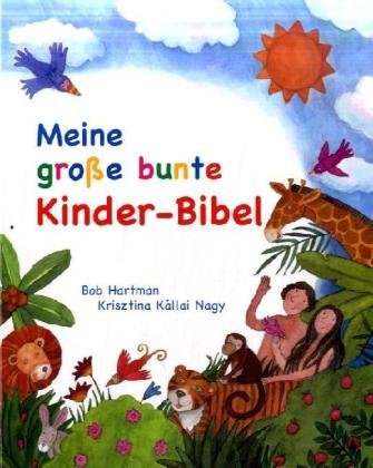 Meine große bunte Kinder-Bibel: zum Vorlesen und Erzählen Non-fiction