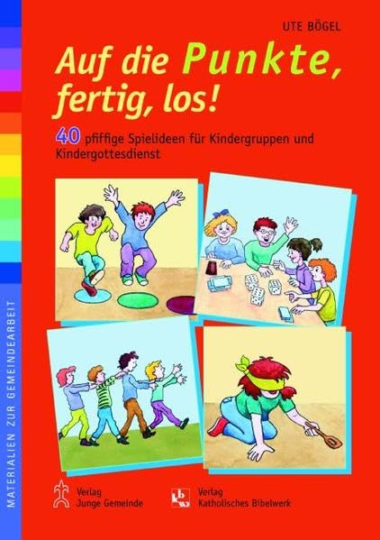 Auf die Punkte, fertig, los!: 40 pfiffige Spielideen für Kindergruppen und Kindergottesdienst (Materialien zur Gemeindearbeit) Film, Art & Culture