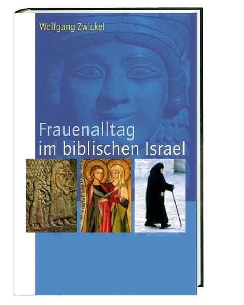 Frauenalltag im biblischen Israel book