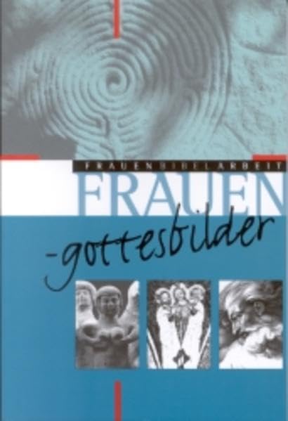 Frauengottesbilder (FrauenBibelArbeit) Religion & Esotericism