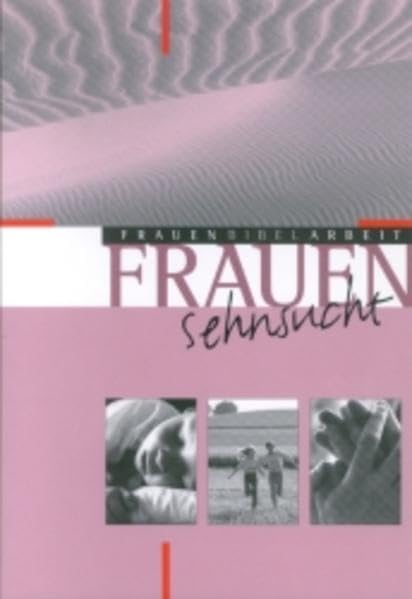 Frauensehnsucht (FrauenBibelArbeit) Religion & Esotericism