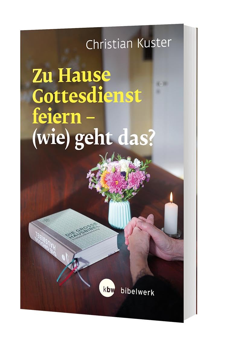 Zu Hause Gottesdienst feiern - (wie) geht das? Religion & Esotericism