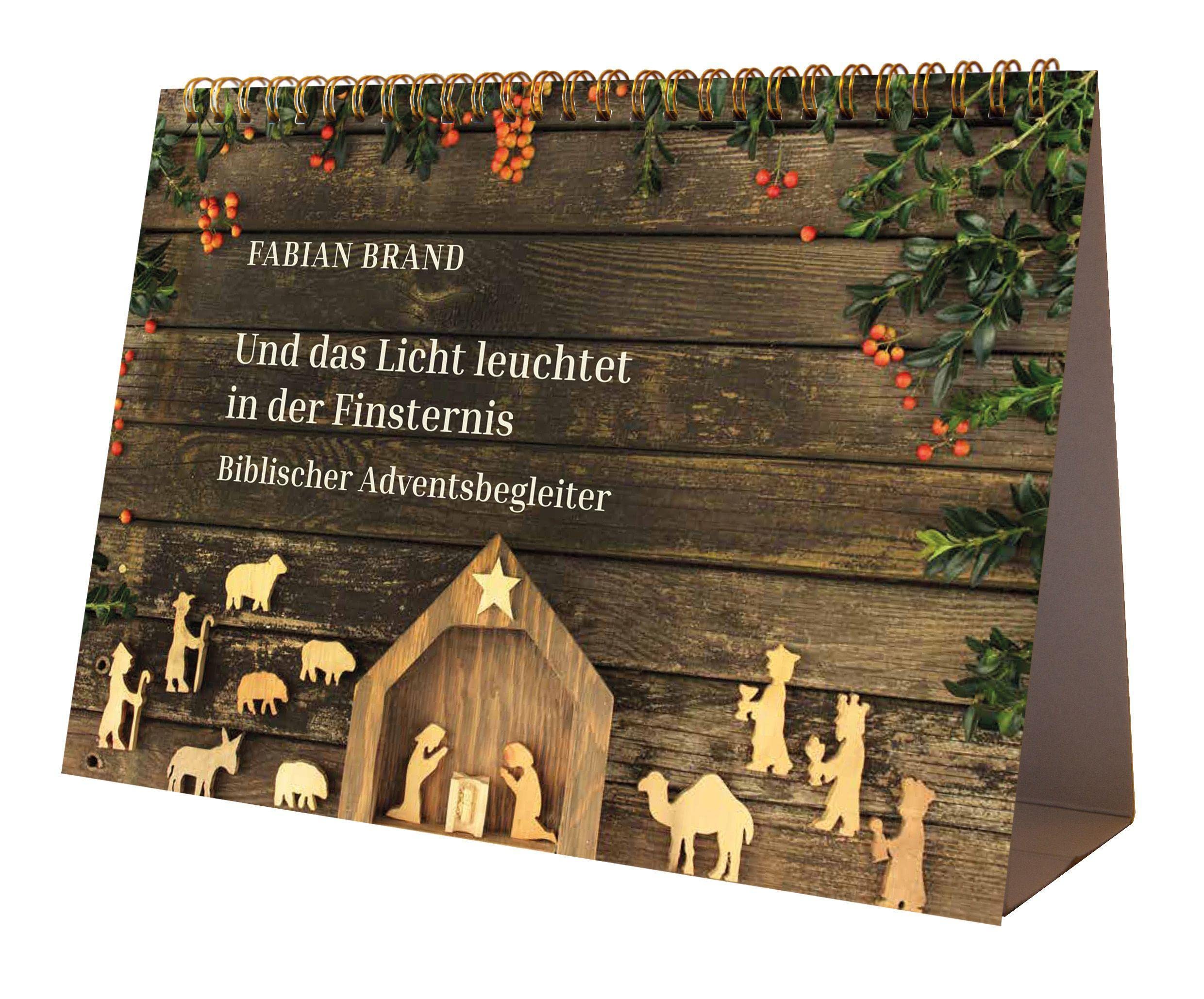Und das Licht leuchtet in der Finsternis: Biblischer Adventsbegleiter Calendars