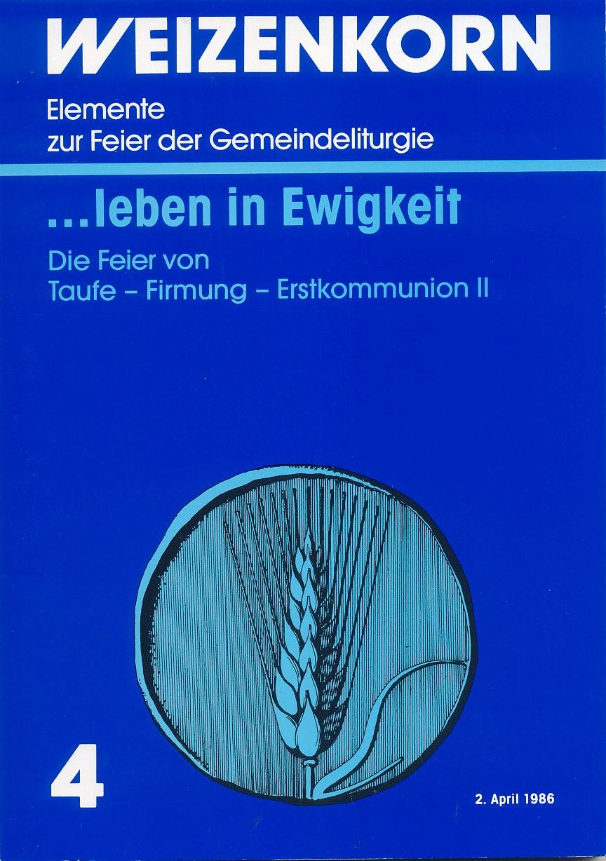 ...leben in Ewigkeit. Die Feier von Taufe - Firmung - Erstkommunion II Books