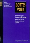 Gottes Volk - Lesejahr B 2002/2003 / Leseordnung: Bibel und Liturgie im Leben der Gemeinde / Altes und Neues Testament in der Liturgie. Sonderband ... Bibel und Liturgie im Leben der Gemeinde) Books