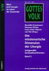 Gottes Volk, Lesejahr A 1999, 8 Hefte u. Sonderbd., Die missionarische Dimension der Liturgie Film, Art & Culture