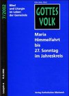 Maria Himmelfahrt bis 27. Sonntag im Jahreskreis Religion & Esotericism