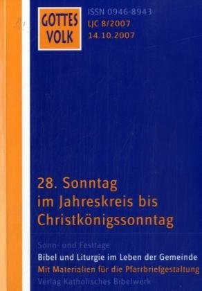 Gottes Volk LJ C8/2007: 28. Sonntag im Jahreskreis bis Christkönigssonntag Religion & Esotericism