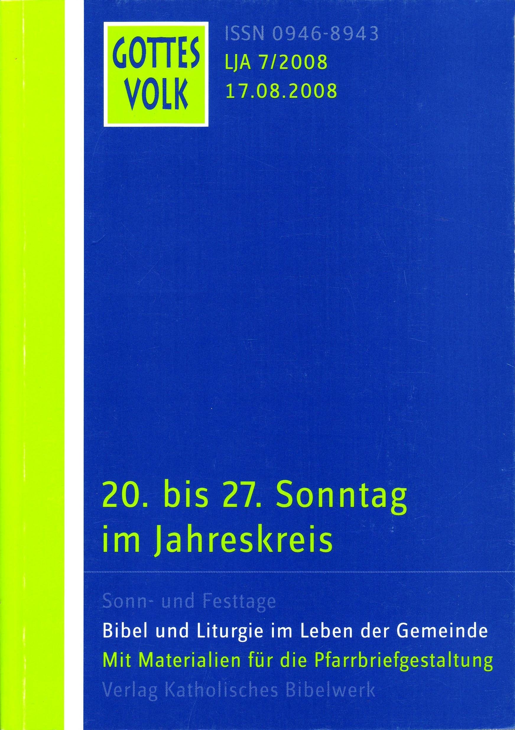 Gottes Volk LJ A7/2008: 20. bis 27. Sonntag im Jahreskreis Religion & Esotericism