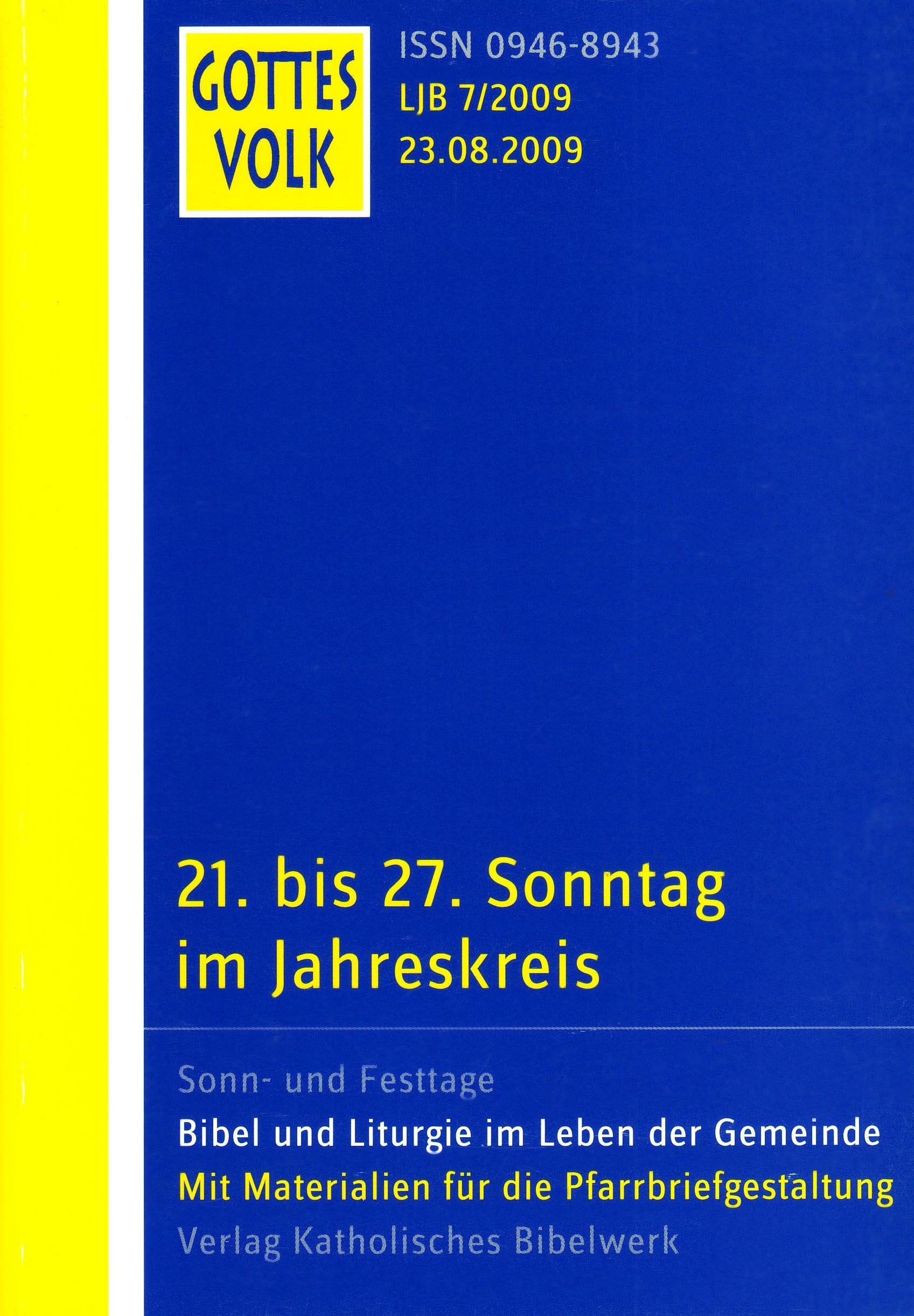 Gottes Volk LJ B7/2009: 21. bis 27. Sonntag im Jahreskreis Religion & Esotericism