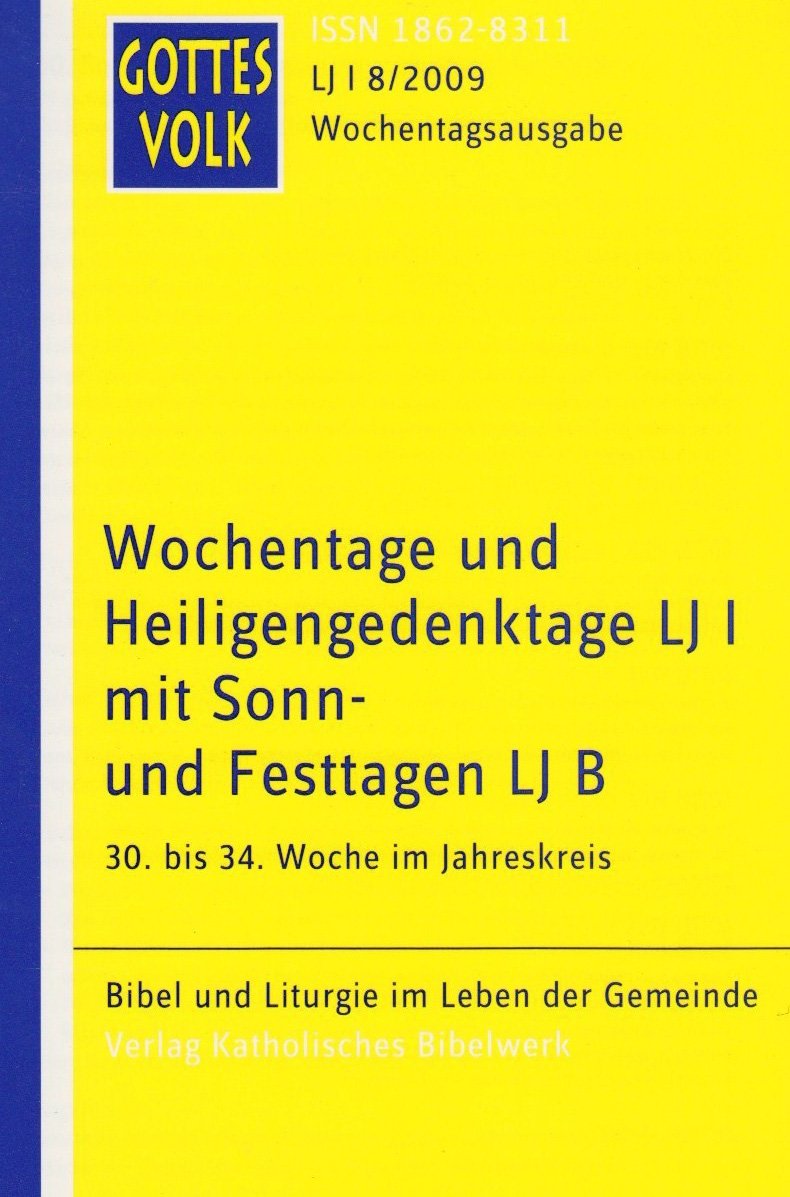 Gottes Volk LJ B8/2009: 28. Sonntag im Jahreskreis bis Christkönigssonntag Religion & Esotericism