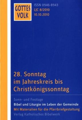 Gottes Volk LJ C8/2010: 28. Sonntag im Jahreskreis bis Christkönigssonntag Religion & Esotericism