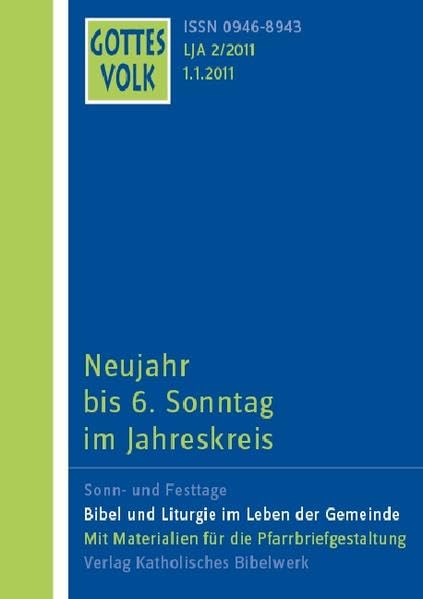 Gottes Volk LJ A2/2011: Neujahr bis 6 Sonntag im Jahreskreis Religion & Esotericism