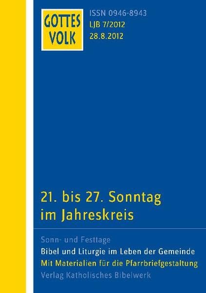 Gottes Volk LJ B7/2012: 21. bis 27.Sonntag im Jahreskreis Religion & Esotericism